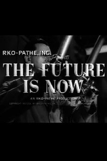 The Future Is Now Trailer