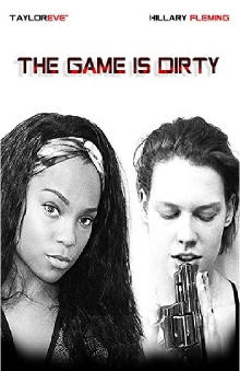 The Game Is Dirty Trailer