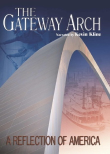 The Gateway Arch: A Reflection of America Trailer