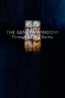 The Geneva Window: Through a Glass Darkly Trailer