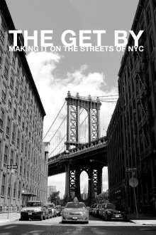 The Get By: Making It on the Streets of NYC Trailer