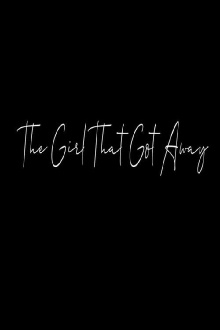 The Girl That Got Away Trailer