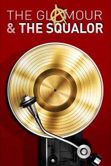 The Glamour & the Squalor Trailer