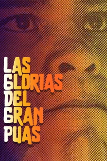 The Glories of the Great Púas Trailer