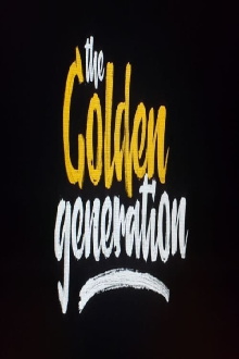 The Golden Generation Trailer