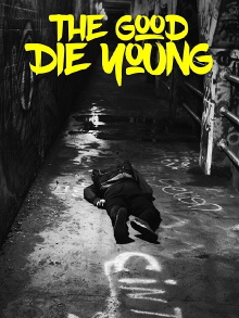 The Good Die Young Trailer