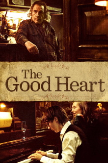 The Good Heart Trailer