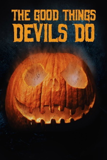 The Good Things Devils Do Trailer