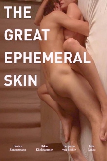 The Great Ephemeral Skin Trailer