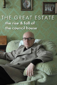 The Great Estate: The Rise and Fall of the Council House Trailer