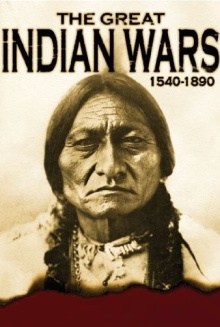 The Great Indian Wars: 1540-1890 Trailer