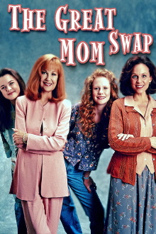 The Great Mom Swap Trailer