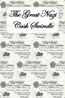 The Great Nazi Cash Swindle Trailer