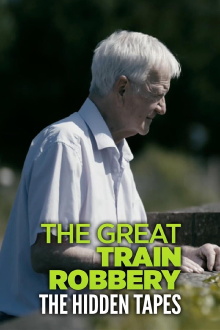 The Great Train Robbery: The Hidden Tapes Trailer