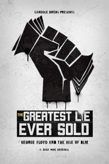 The Greatest Lie Ever Sold: George Floyd and the Rise of BLM Trailer