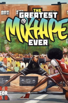 The Greatest Mixtape Ever Trailer