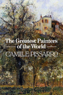 The Greatest Painters of the World: Camille Pissarro Trailer