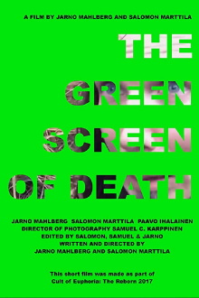 The Green Screen of Death Trailer