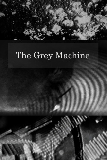 The Grey Machine Trailer