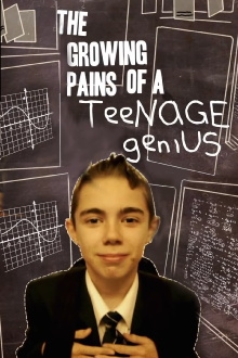 The Growing Pains of a Teenage Genius Trailer