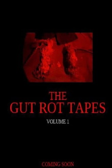 The Gut Rot Tapes: Volume 1 Trailer