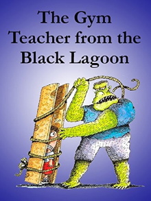 The Gym Teacher from the Black Lagoon Trailer