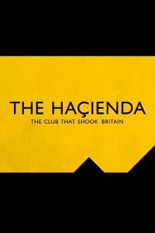 The Hacienda - The Club That Shook Britain Trailer