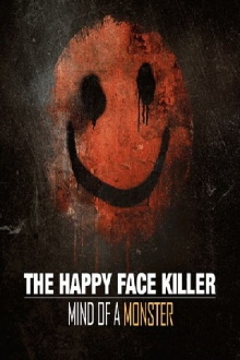 The Happy Face Killer: Mind of a Monster Trailer