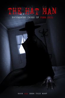 The Hat Man: Documented Cases of Pure Evil Trailer
