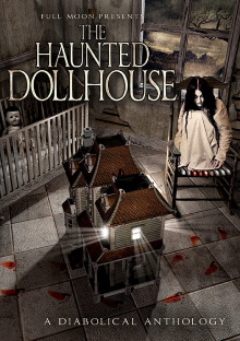 The Haunted Dollhouse Trailer