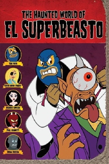 The Haunted World of El Superbeasto Trailer