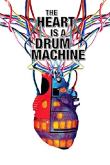The Heart is a Drum Machine Trailer