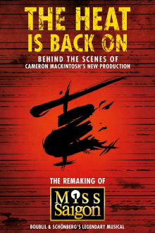 The Heat Is Back On: The Remaking of Miss Saigon Trailer