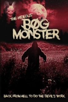 The Hideous Bog Monster Trailer
