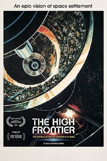 The High Frontier: The Untold Story of Gerard K. O'Neill Trailer
