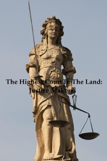 The Highest Court in the Land: Justice Makers Trailer