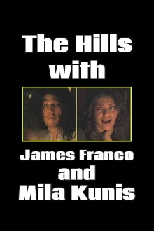 The Hills with James Franco and Mila Kunis Trailer