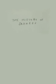 The History of Sadness Trailer