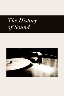 The History of Sound Trailer