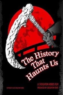 The History That Haunts Us Trailer