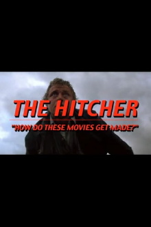 The Hitcher: How Do These Movies Get Made? Trailer