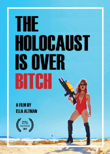 The Holocaust Is Over, Bitch Trailer