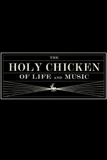 The Holy Chicken of Life and Music Trailer