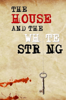 The House and The White String Trailer