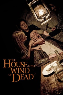 The House in the Wind of the Dead Trailer