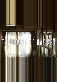 The House of Gay Art Trailer