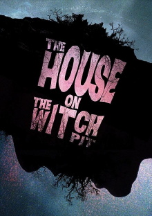 The House on the Witchpit Trailer