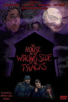 The House on the Wrong Side of the Tracks Trailer
