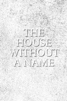 The House Without a Name Trailer