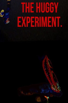 The huggy experiment. Trailer